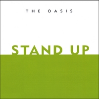The Oasis : Stand Up