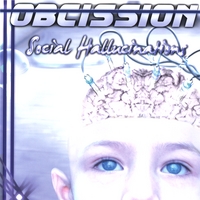 Obcission : Social Hallucinations