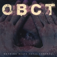 OBCT: Nothing Beats Total Control