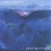 GERRY O'BEIRNE: Half Moon Bay