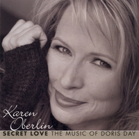Secret Love: the Music of Doris Day by Karen Oberlin