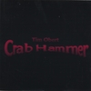 TIM OBERT: Crab Hammer