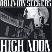 OBLIVION SEEKERS: High Noon