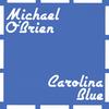 MICHAEL O'BRIEN: Carolina Blue