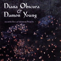Diana Obscura and Damon Young : Breath of Nigh (live at Solomon Projects)