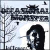 OCCASIONAL MONSTER: Leftovers