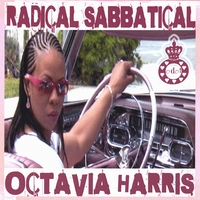OCTAVIA HARRIS: Radical Sabbatical