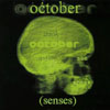 OCTOBER: (Senses) rare