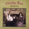 OCTOBER ROSE: October Rose At the Manse