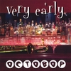 OCTOBOP: Very Early