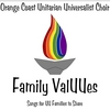 ORANGE COAST UNITARIAN UNIVERSALIST CHOIR: Family ValUUes