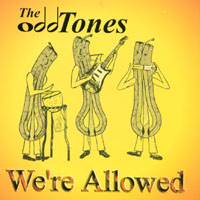 THE ODDTONES: We're Allowed
