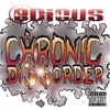 ODIOUS: A Chronic Di$$order