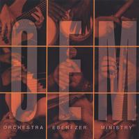 Orchestra Ebenezer Ministry : OEM