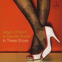 Arturo O'Farrill & Claudia Acuna : In These Shoes