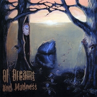 Of Dreams And Madness : Of Dreams And Madness