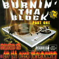 Off The Block Entertainment : Burnin' Tha Block