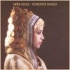 OFRA HAZA: Yemenite Songs