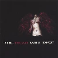 Of The Son : The Dead Will Rise