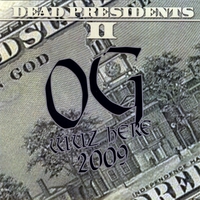 O.G. : dead presidents 2