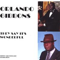 Orlando Gibbons : They Say It's Wonderful