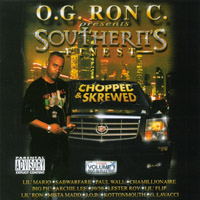 O.G. Ron-C. : Southerns Finest / Chopped & Skrewed