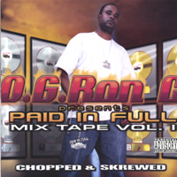 O.G.Ron-C. Presents : Paid in Full Mixtape Vol.1