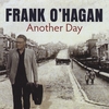 FRANK O'HAGAN: Another Day