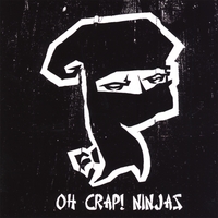Oh Crap! Ninjas : Oh Crap! Ninjas