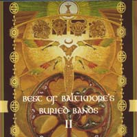 Baltimore's Buried Bands (a 2 CD compilation) : Best of Baltimore's Buried Vol. 2