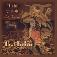 Various Artists : Drink to Bones That Turn to Dust: A Toast to Oingo Boingo