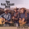 OJAI VALLEY BOYS: Ojai Valley Boys Live At Zoey's