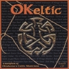 O'KELTIC - VARIOUS ARTISTS: O'Keltic