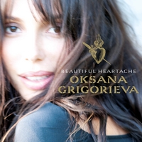 Oksana Grigorieva : Beautiful Heartache