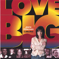 Jayne Olderman Collective : Love Big
