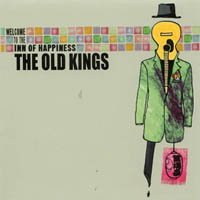 The Old Kings : Welcome to the Inn of Happiness