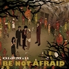 Old Mill: Be Not Afraid