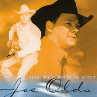 JOE OLDS: This one's Gotta Be Right