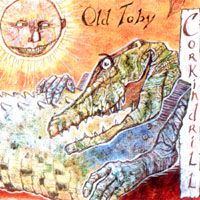Old Toby : Corkindrill