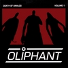 OLIPHANT: Death of Analog, Vol. 1