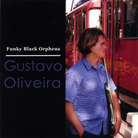 Gustavo Oliveira : Funky Black Orpheus