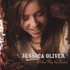 JESSICA OLIVER: Woke Up to Love