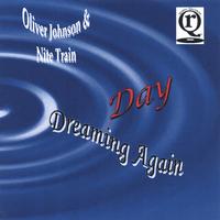 Oliver Johnson : Day Dreaming Again