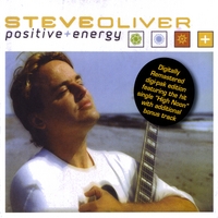 Steve Oliver : Positive Energy (Remastered Edition with Bonus Track)