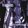 JIM OLSEN/OREGON JAZZ WORKSHOP: Fragments