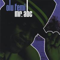 Olu Femi : Mr ABC