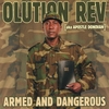 OLUTION REV: Armed And Dangerous