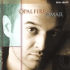 OMAR ( OMAR AKRAM ): Opal Fire