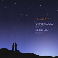 Omar Haddad/Diego Ruiz : Ceremony