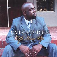 Omega Forbes : Lift Him Up